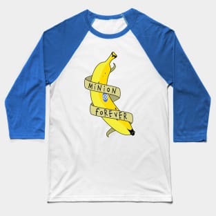 minion forever Baseball T-Shirt